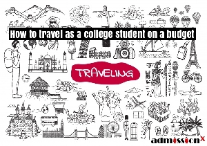 How to travel as a college student on a budget