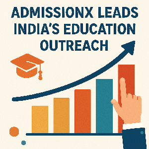 AdmissionX Leads India&rsquo;s Education Outreach